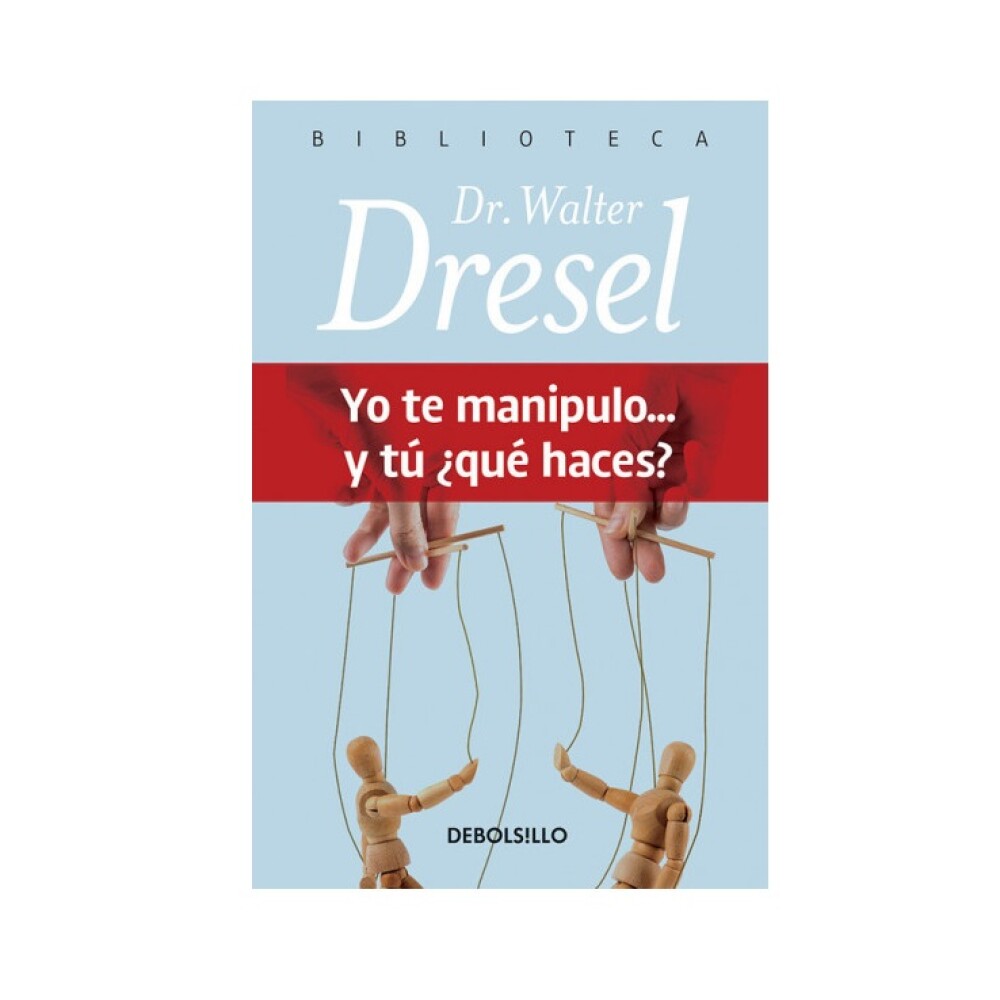 YO TE MANIPULO... ¿Y TU QUE HACES? (DB) YO TE MANIPULO... ¿Y TU QUE HACES? (DB)