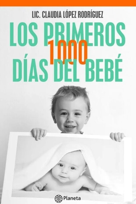 LOS PRIMEROS 1000 DIAS DEL BEBE LOS PRIMEROS 1000 DIAS DEL BEBE