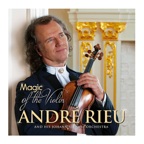 Andre Rieu - Magic Of The Violin Cd Andre Rieu - Magic Of The Violin Cd