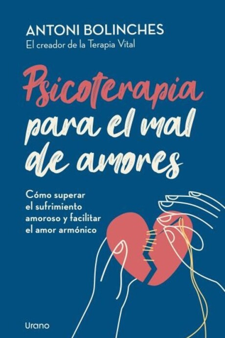 PSICOTERAPIA PARA EL MAL DE AMORES PSICOTERAPIA PARA EL MAL DE AMORES