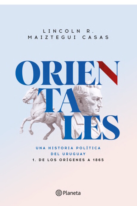 ORIENTALES 1 DE LOS ORIGENES A 1865 ORIENTALES 1 DE LOS ORIGENES A 1865