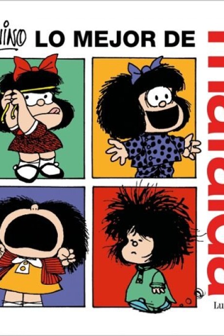 LO MEJOR DE MAFALDA LO MEJOR DE MAFALDA