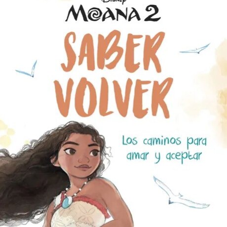 SABER VOLVER MOANA 2 SABER VOLVER MOANA 2