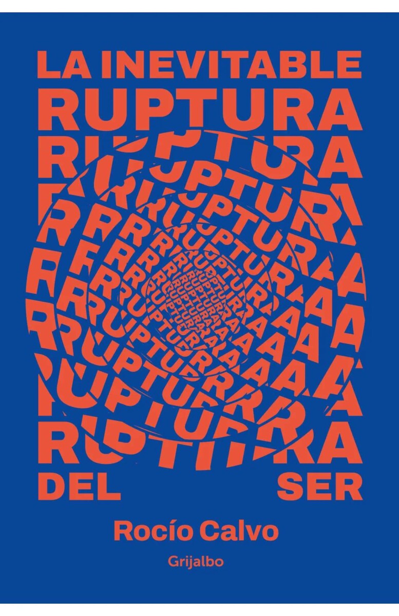 La inevitable ruptura del ser 