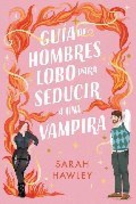 GUIA DE HOMBRES LOBOS PARA SEDUCIR A UNA VAMPIRA GUIA DE HOMBRES LOBOS PARA SEDUCIR A UNA VAMPIRA