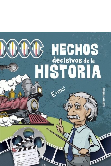 HECHOS DECISIVOS DE LA HISTORIA HECHOS DECISIVOS DE LA HISTORIA