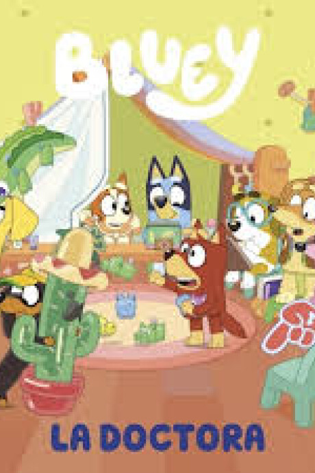 BLUEY LA DOCTORA BLUEY LA DOCTORA