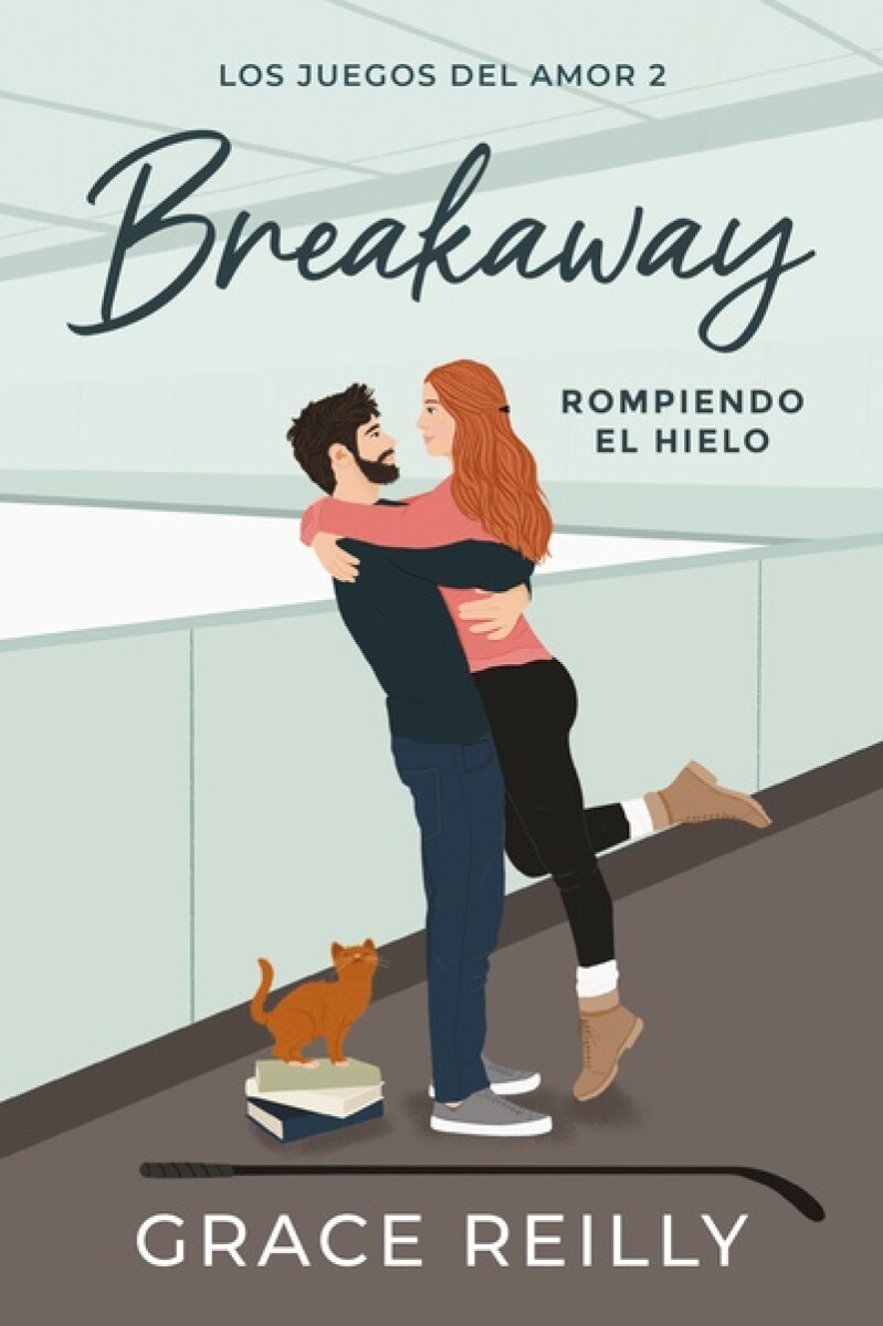 Breakaway. Rompiendo el hielo. Los juegos del amor 02 