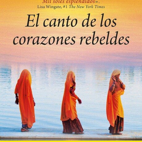 CANTO DE LOS CORAZONES REBELDES, EL CANTO DE LOS CORAZONES REBELDES, EL