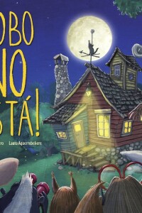 ¡lobo No Está! ¡lobo No Está!