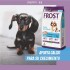 FROST PERROS CACHORROS RAZAS PEQUEÑAS 10.1 KG + PLATO + PALA + JUGUETE DE REGALO