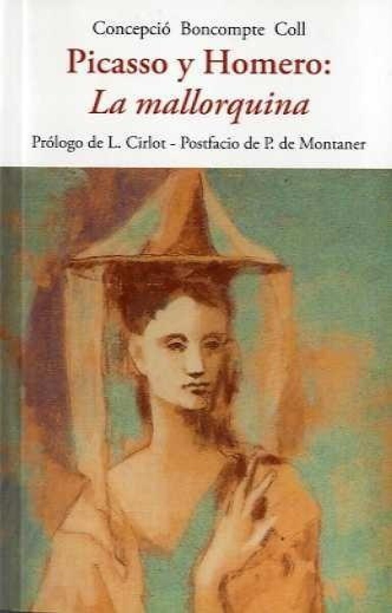 PICASSO Y HOMERO: LA MALLORQUINA 