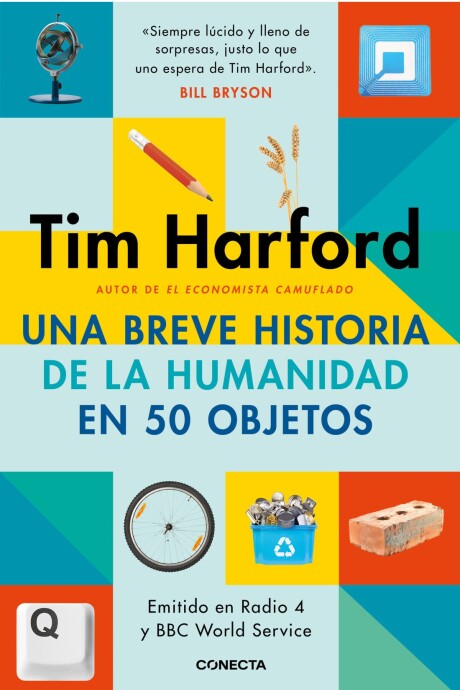 UNA BREVE HISTORIA DE LA HUMANIDAD EN 50 OBJETOS UNA BREVE HISTORIA DE LA HUMANIDAD EN 50 OBJETOS