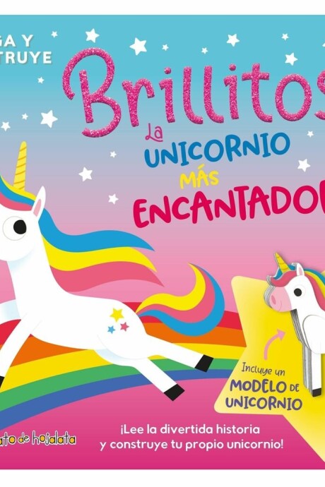 BRILLITOS LA UNICORNIO MAS ENCANTADORA BRILLITOS LA UNICORNIO MAS ENCANTADORA