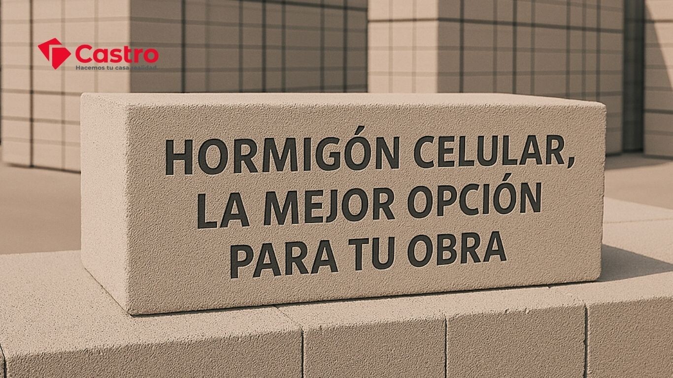 HORMIGÓN CELULAR: La mejor opción para tus obras