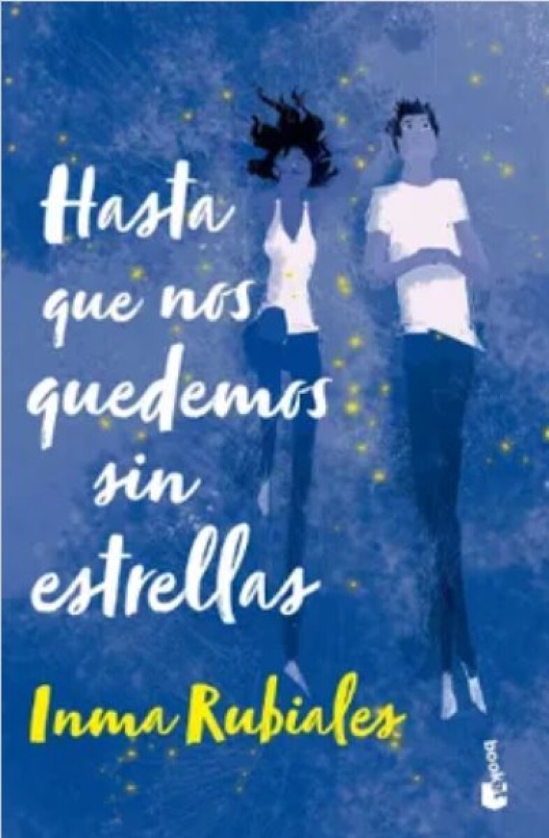 HASTA QUE NOS QUEDEMOS SIN ESTRELLAS 
