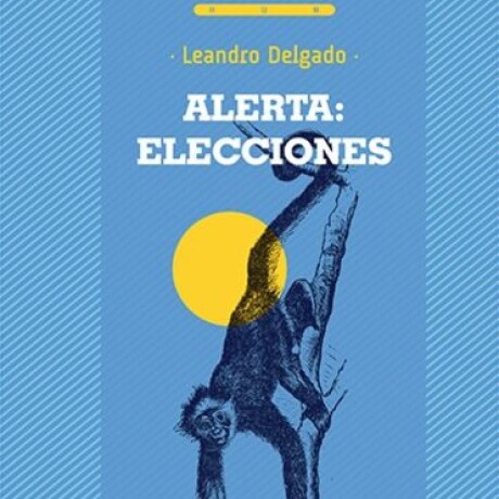 ALERTA: ELECCIONES ALERTA: ELECCIONES