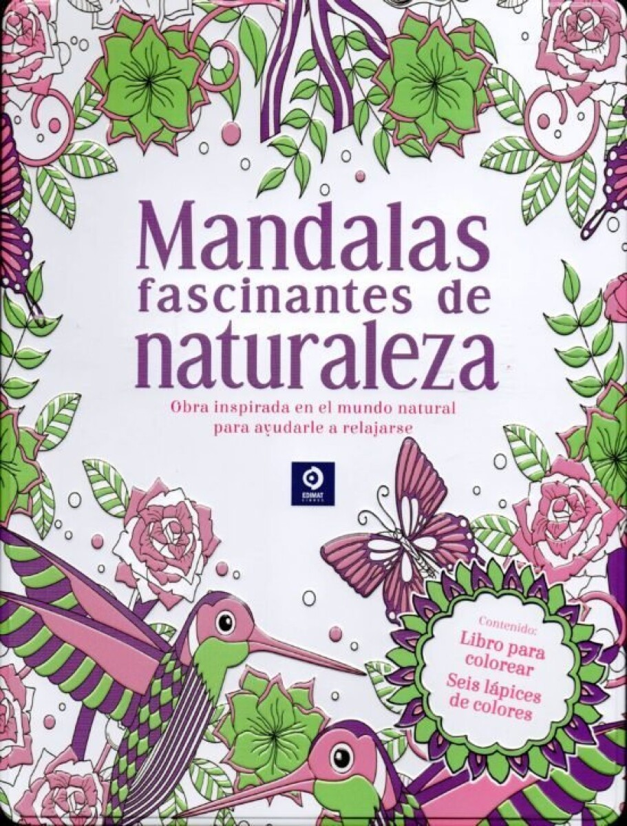 MANDALAS FASCINANTES DE LA NATURALEZA 