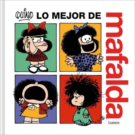 LO MEJOR DE MAFALDA LO MEJOR DE MAFALDA
