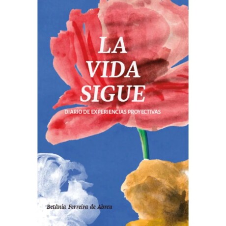 LA VIDA SIGUE LA VIDA SIGUE