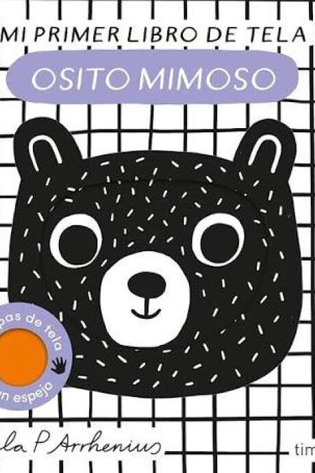 OSITO MIMOSO - MI PRIMER LIBRO DE TELA OSITO MIMOSO - MI PRIMER LIBRO DE TELA
