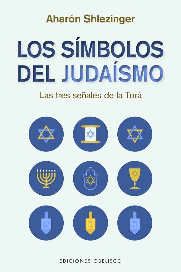 Símbolos Del Judaísmo, Los Símbolos Del Judaísmo, Los