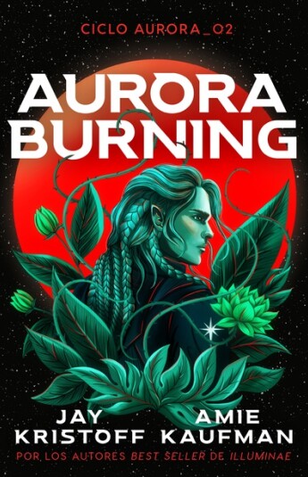 Aurora Burning. Ciclo Aurora 02 Aurora Burning. Ciclo Aurora 02