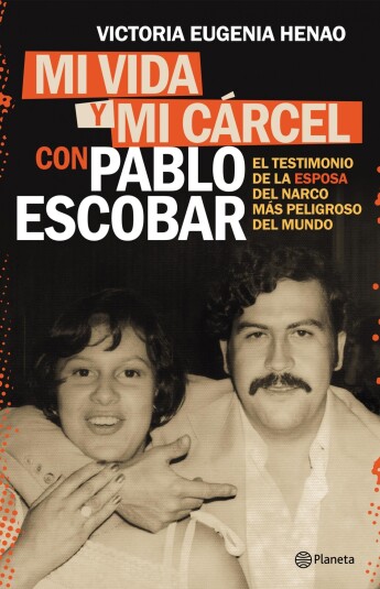 Mi vida y mi cárcel con Pablo Escobar Mi vida y mi cárcel con Pablo Escobar
