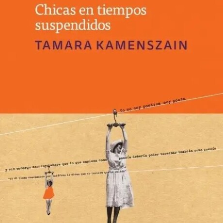 CHICAS EN TIEMPOS SUSPENDIDOS CHICAS EN TIEMPOS SUSPENDIDOS