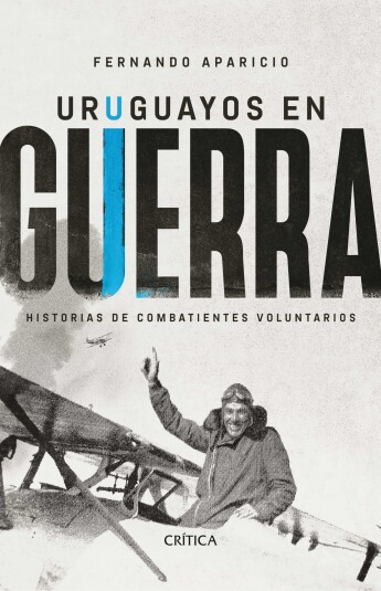 Uruguayos en guerra Uruguayos en guerra
