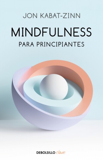 Mindfulness para principiantes Mindfulness para principiantes