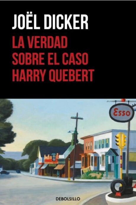 LA VERDAD SOBRE EL CASO HARRY QUEBERT LA VERDAD SOBRE EL CASO HARRY QUEBERT