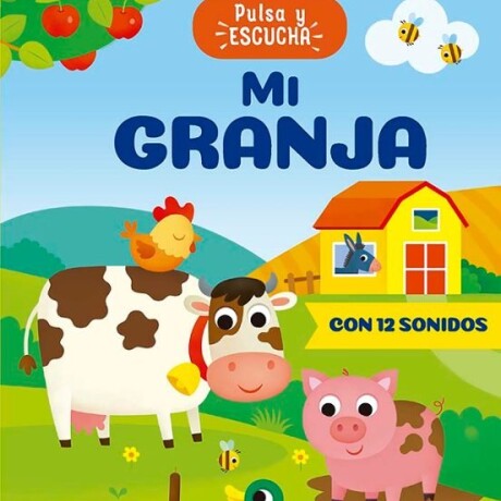 MI GRANJA PULSA Y ESCUCHA MI GRANJA PULSA Y ESCUCHA