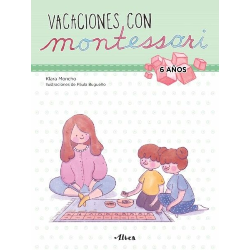 Vacaciones con Montessori - 6 años Vacaciones con Montessori - 6 años