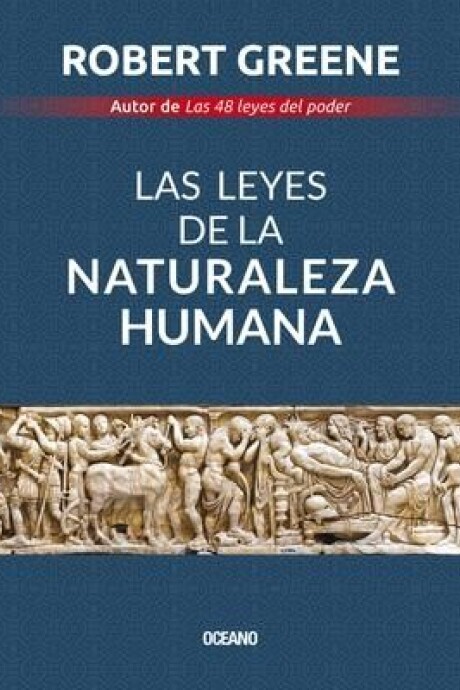 LAS LEYES DE LA NATURALEZA HUMANA LAS LEYES DE LA NATURALEZA HUMANA