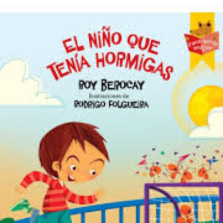 EL NIÑO QUE TENIA HORMIGAS EL NIÑO QUE TENIA HORMIGAS