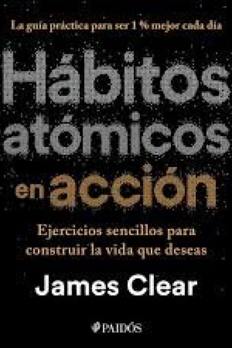HABITOS ATOMICOS EN ACCION HABITOS ATOMICOS EN ACCION