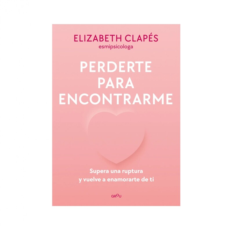 PERDERTE PARA ENCONTRARME PERDERTE PARA ENCONTRARME