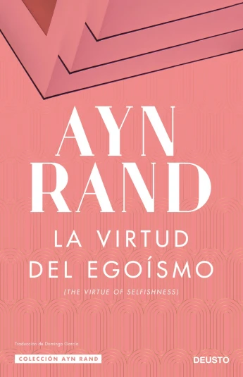 La virtud del egoísmo La virtud del egoísmo