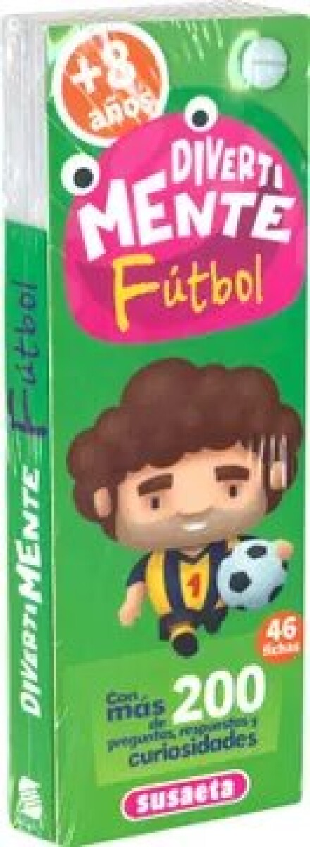 DIVERTIMENTE FUTBOL +8 AÑOS 