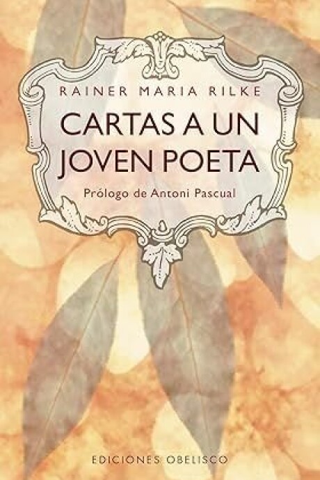 CARTAS A UN JOVEN POETA CARTAS A UN JOVEN POETA