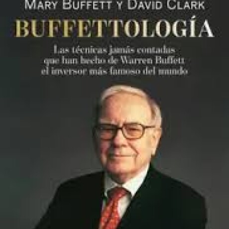 BUFFETTOLOGIA BUFFETTOLOGIA