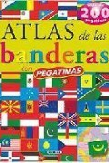 ATLAS DE LAS BANDERAS CON PEGATINAS ATLAS DE LAS BANDERAS CON PEGATINAS