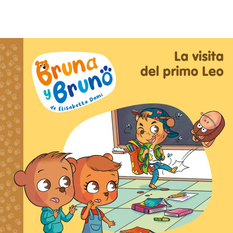 LA VISITA DEL PRIMO LEO (BRUNA Y BRUNO 3) LA VISITA DEL PRIMO LEO (BRUNA Y BRUNO 3)