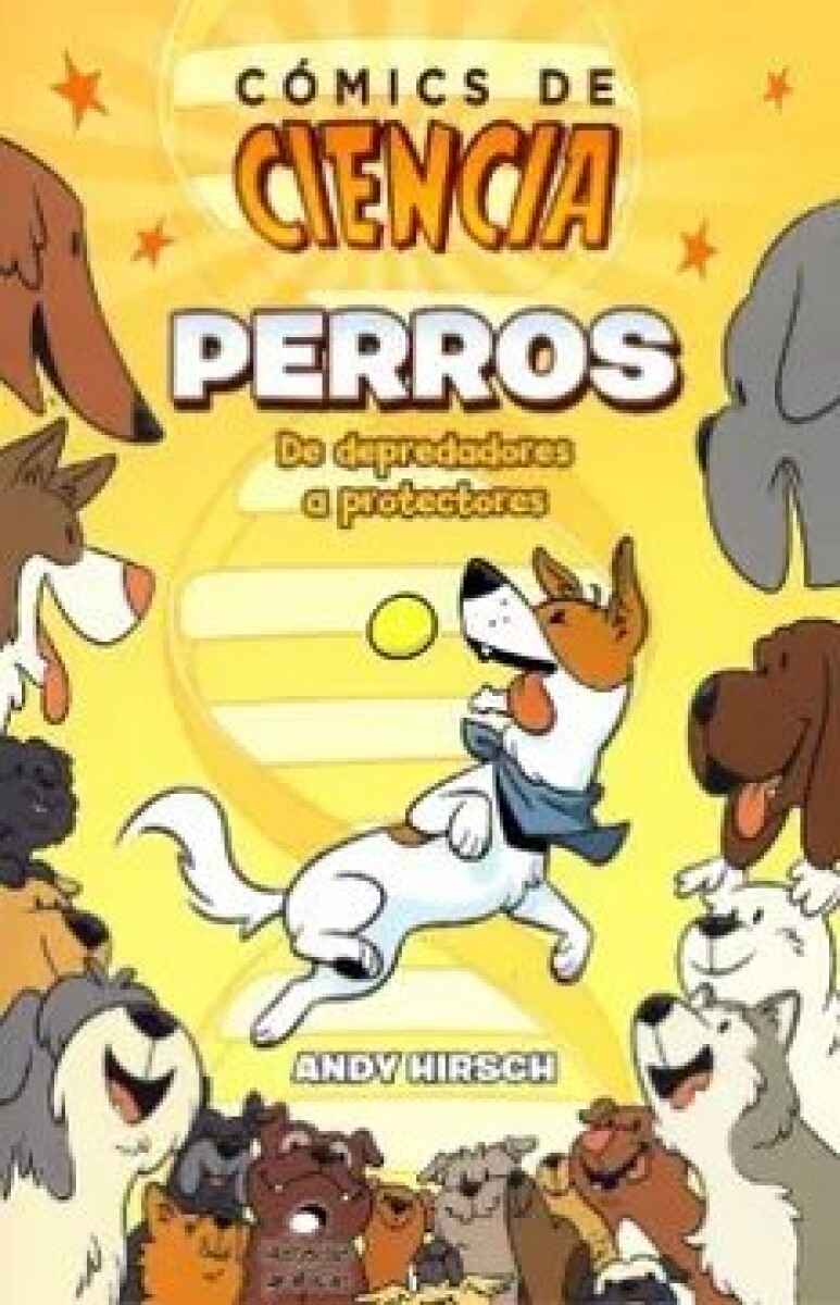 COMICS DE CIENCIA. PERROS DE DEPREDADORES A PROTECORES 