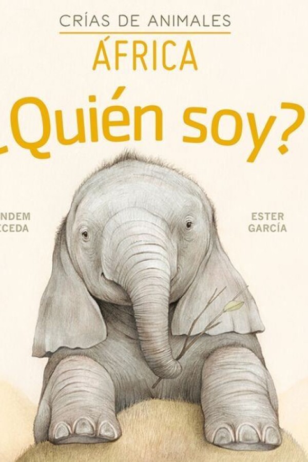¿quién Soy? Crías De Animales - áfrica ¿quién Soy? Crías De Animales - áfrica