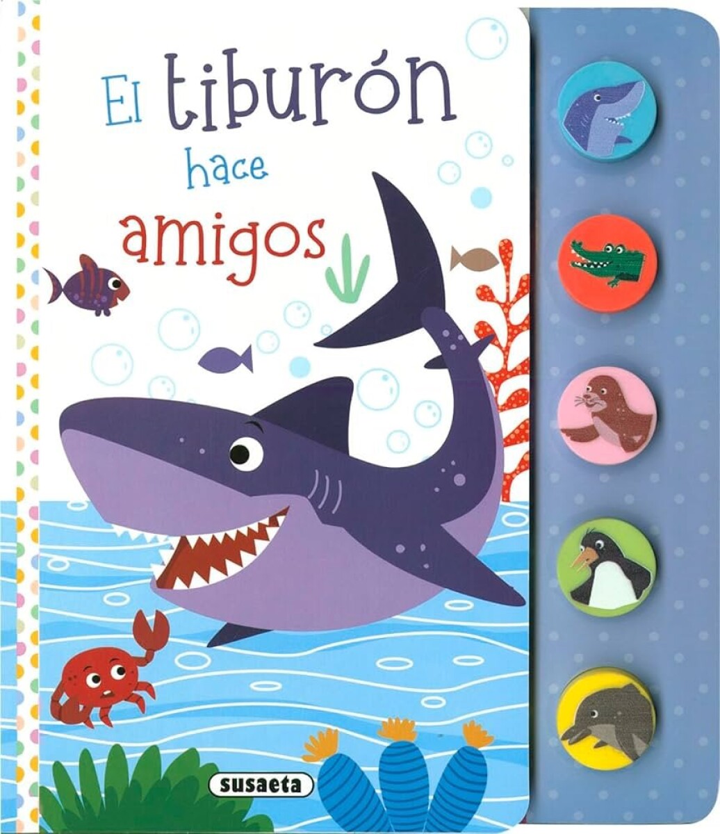 TIBURON HACE AMIGOS, EL 