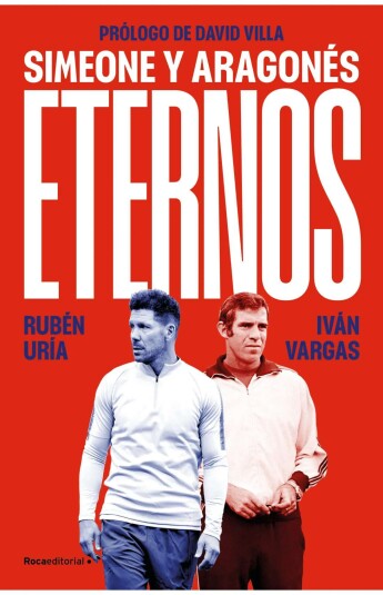 Eternos: Simeone y Aragonés Eternos: Simeone y Aragonés