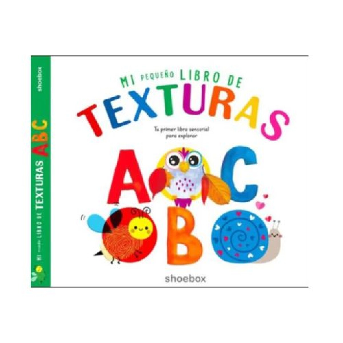 Mi Pequeño Libro De Texturas ABC - Mi Pequeño Libro De Texturas Abc 