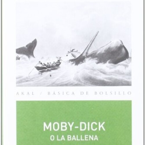 Moby-dick; O La Ballena Moby-dick; O La Ballena